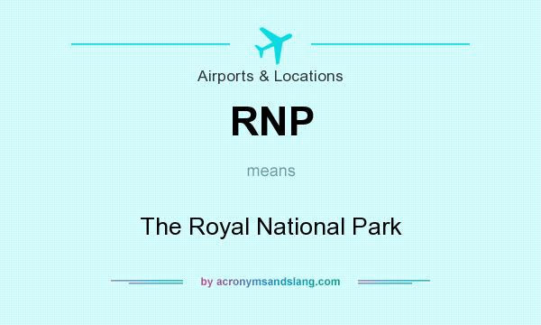 What does RNP mean? It stands for The Royal National Park