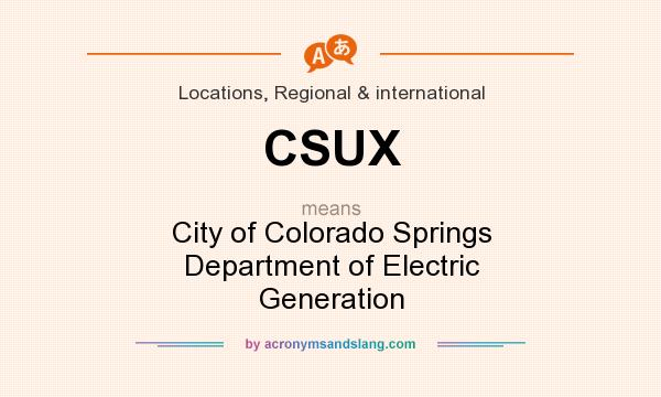 What does CSUX mean? It stands for City of Colorado Springs Department of Electric Generation