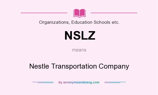 What does NSLZ mean? It stands for Nestle Transportation Company