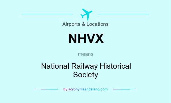 What does NHVX mean? It stands for National Railway Historical Society