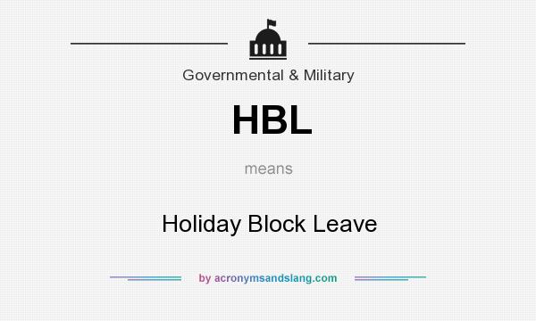 HBL Holiday Block Leave in Government & Military by