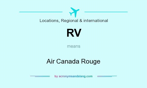 What does RV mean? It stands for Air Canada Rouge