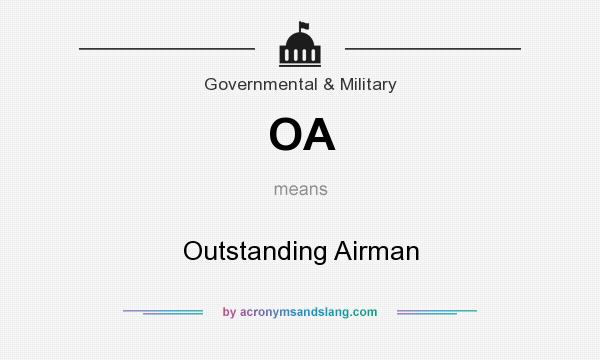 What does OA mean? It stands for Outstanding Airman
