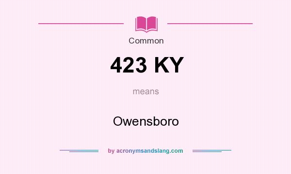 What does 423 KY mean? It stands for Owensboro