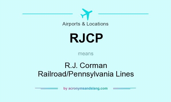 What does RJCP mean? It stands for R.J. Corman Railroad/Pennsylvania Lines