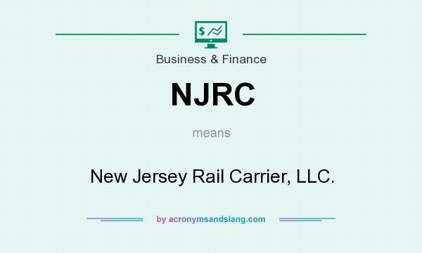 What does NJRC mean? It stands for New Jersey Rail Carrier, LLC.