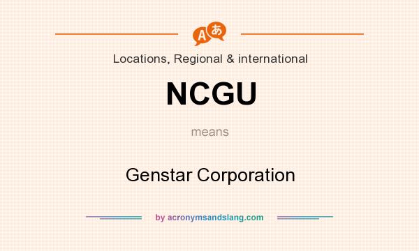 What does NCGU mean? It stands for Genstar Corporation