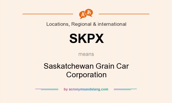 What does SKPX mean? It stands for Saskatchewan Grain Car Corporation