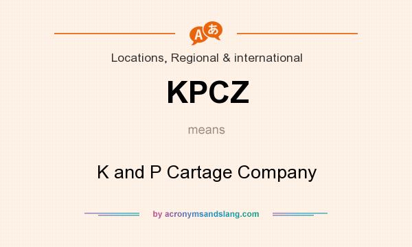 What does KPCZ mean? It stands for K and P Cartage Company