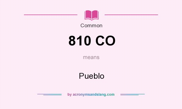What does 810 CO mean? It stands for Pueblo