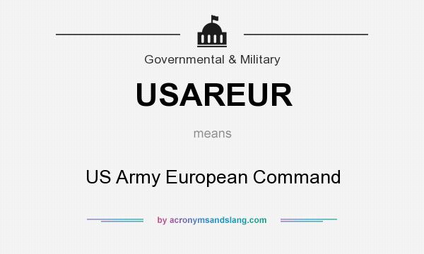 What does USAREUR mean? It stands for US Army European Command