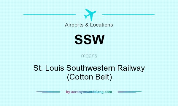 What does SSW mean? It stands for St. Louis Southwestern Railway (Cotton Belt)