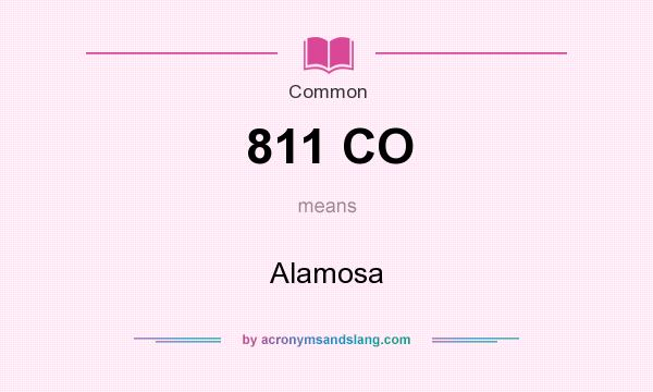 What does 811 CO mean? It stands for Alamosa