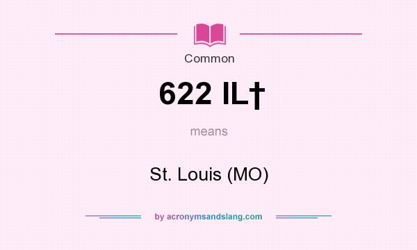 What does 622 IL† mean? It stands for St. Louis (MO)