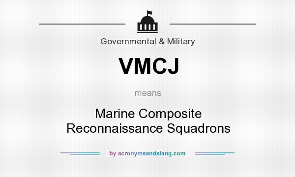What does VMCJ mean? It stands for Marine Composite Reconnaissance Squadrons
