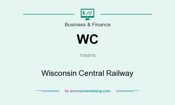 What does WC mean? It stands for Wisconsin Central Railway