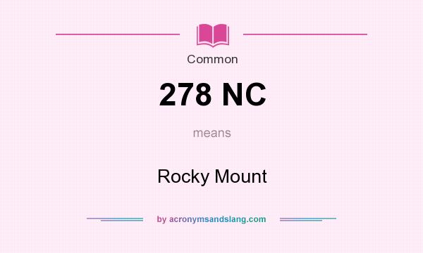 What does 278 NC mean? It stands for Rocky Mount