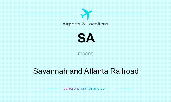 What does SA mean? It stands for Savannah and Atlanta Railroad