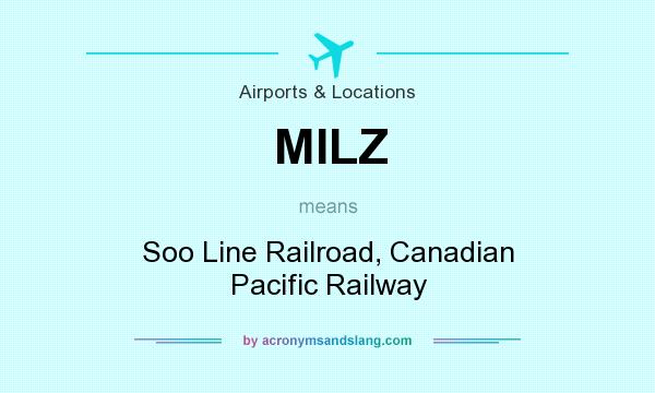 What does MILZ mean? It stands for Soo Line Railroad, Canadian Pacific Railway