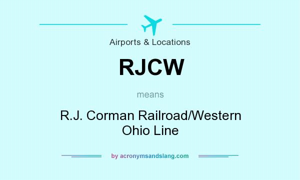What does RJCW mean? It stands for R.J. Corman Railroad/Western Ohio Line