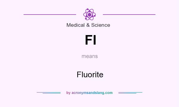 What does Fl mean? It stands for Fluorite