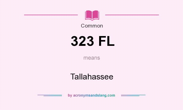 What does 323 FL mean? It stands for Tallahassee