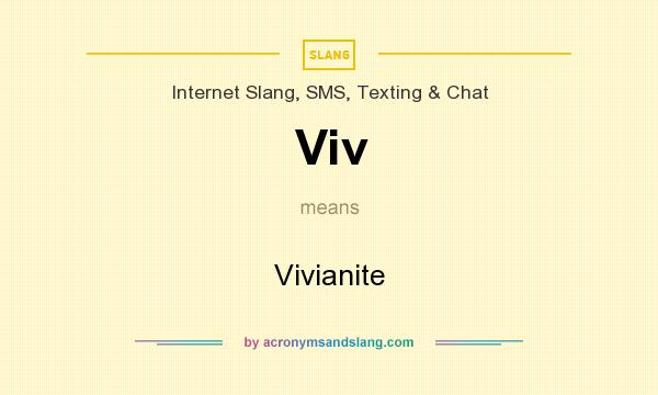 What does Viv mean? It stands for Vivianite