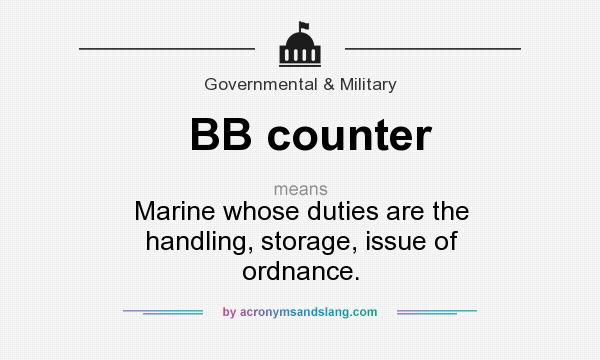 What does BB counter mean? It stands for Marine whose duties are the handling, storage, issue of ordnance.