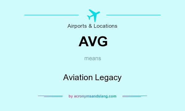 What does AVG mean? It stands for Aviation Legacy