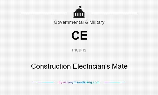 What does CE mean? It stands for Construction Electrician`s Mate