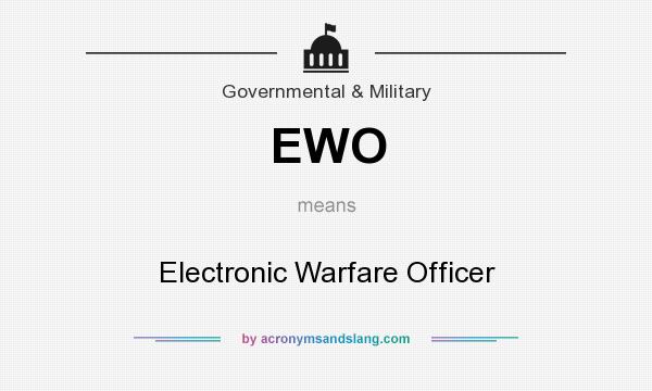 What does EWO mean? It stands for Electronic Warfare Officer