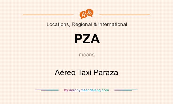 What does PZA mean? It stands for Aéreo Taxi Paraza