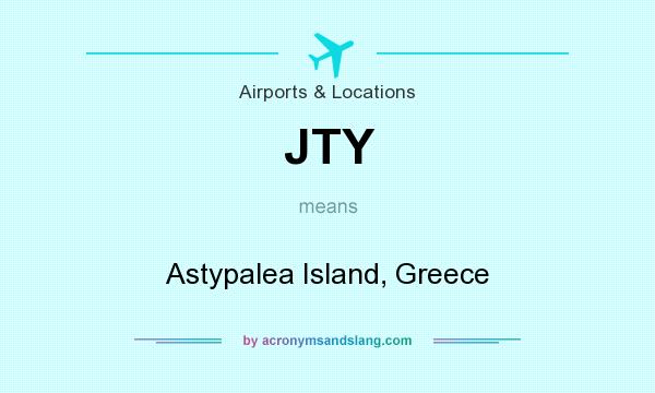 What does JTY mean? It stands for Astypalea Island, Greece
