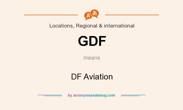 What does GDF mean? It stands for DF Aviation