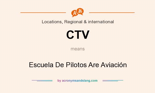 What does CTV mean? It stands for Escuela De Pilotos Are Aviación
