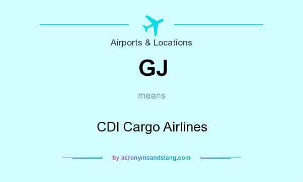 What does GJ mean? It stands for CDI Cargo Airlines