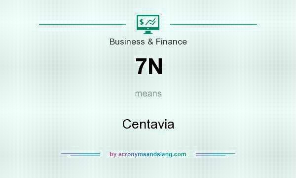 What does 7N mean? It stands for Centavia