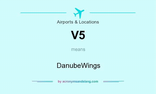 What does V5 mean? It stands for DanubeWings