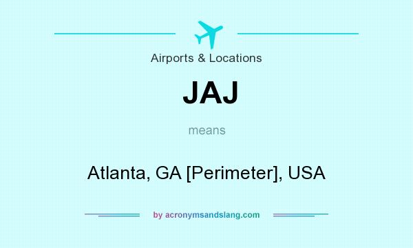 What does JAJ mean? It stands for Atlanta, GA [Perimeter], USA