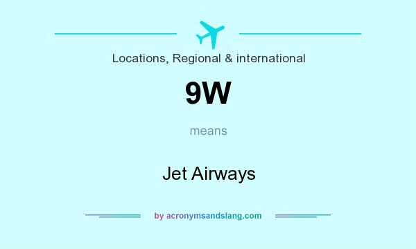 What does 9W mean? It stands for Jet Airways