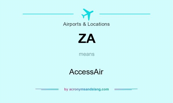 What does ZA mean? It stands for AccessAir