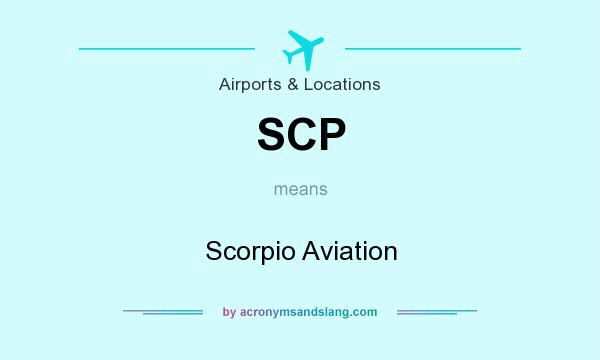 What does SCP mean? It stands for Scorpio Aviation