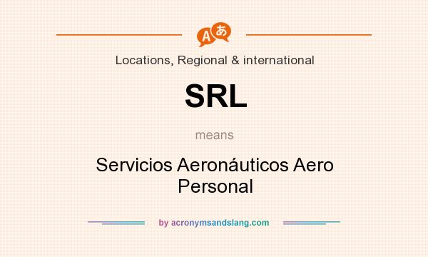 What does SRL mean? It stands for Servicios Aeronáuticos Aero Personal