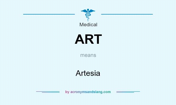 What does ART mean? It stands for Artesia