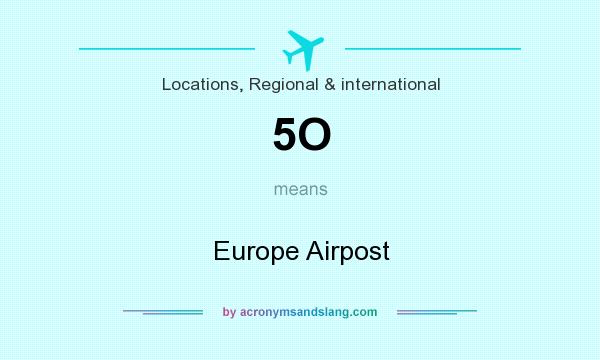 What does 5O mean? It stands for Europe Airpost