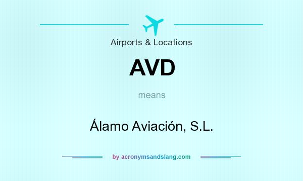 What does AVD mean? It stands for Álamo Aviación, S.L.