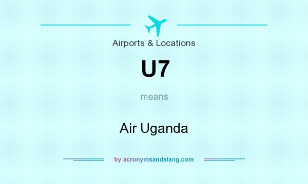 What does U7 mean? It stands for Air Uganda