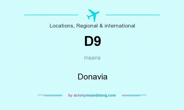 What does D9 mean? It stands for Donavia