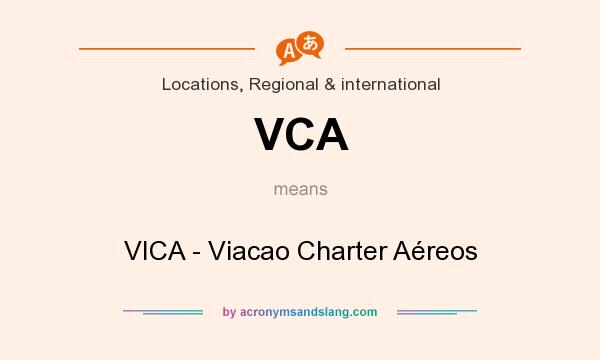 What does VCA mean? It stands for VICA - Viacao Charter Aéreos