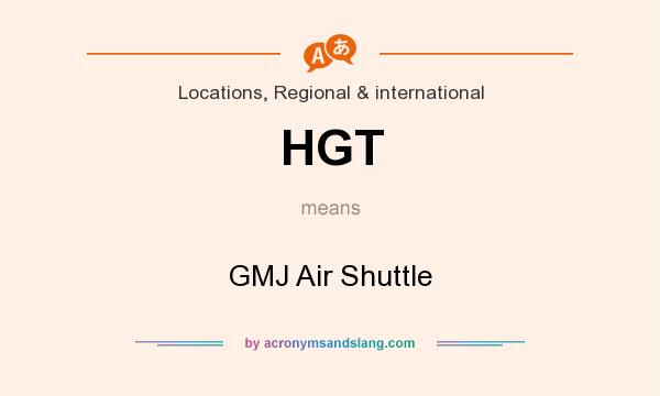 What does HGT mean? It stands for GMJ Air Shuttle